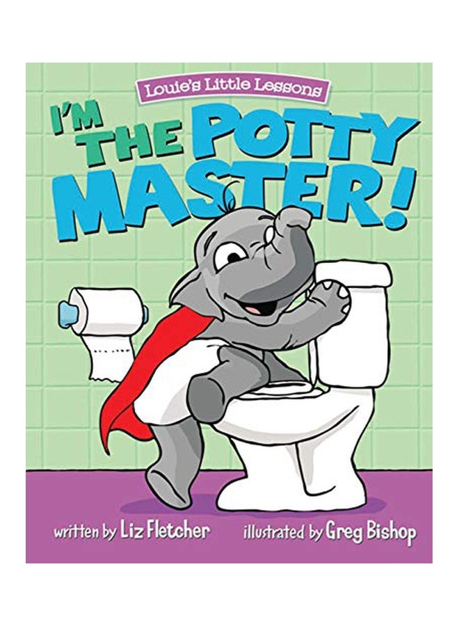 I'm the Potty Master Paperback English by Liz Fletcher - 27 January 2020 