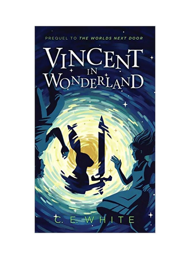 Vincent In Wonderland: Prequel To The Worlds Next Door hardcover english - 01 July 2019 
