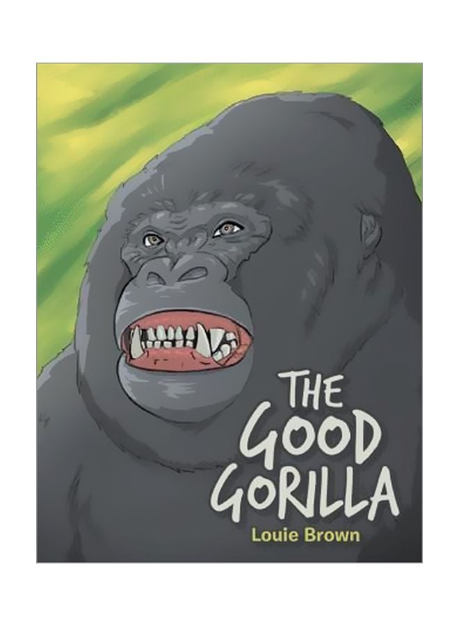 The Good Gorilla Paperback English by Louie Brown - 22 January 2020 