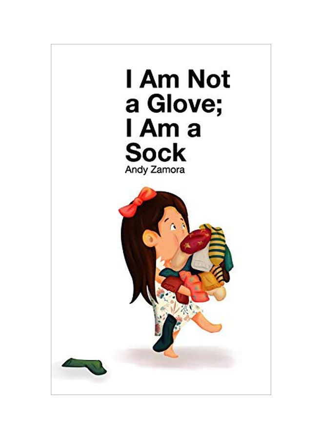 I Am Not A Glove; I Am A Sock hardcover english - 06 Feb 2020 