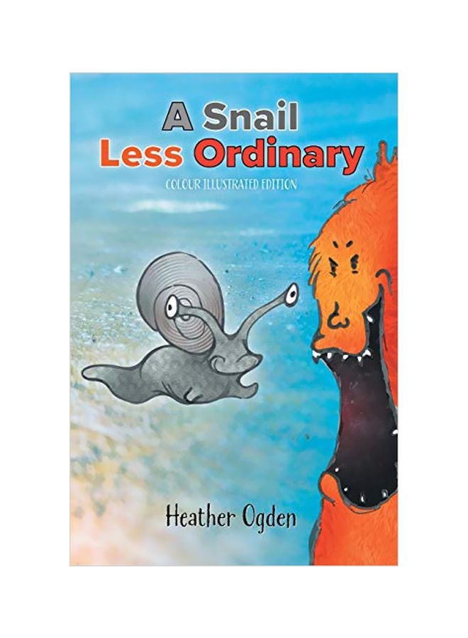 A Snail Less Ordinary paperback english - 16 March 2020
