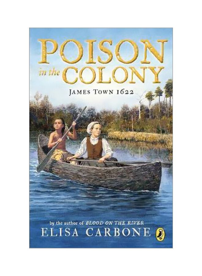 Poison In The Colony: James Town 1622 Paperback English by Elisa Carbone - 24-Mar-20 