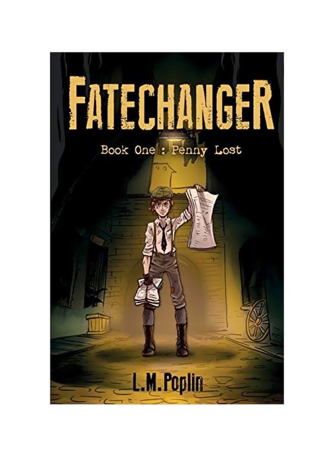 Fatechanger: Book One: Penny Lost paperback english - 23-May-19 
