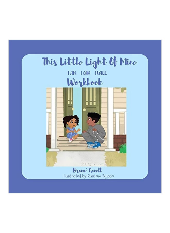 This Little Light Of Mine Workbook: I Am I Can I Will paperback english - 26-Aug-19 