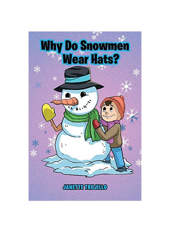 Why Do Snowmen Wear Hats? paperback english - 18-Mar-19 