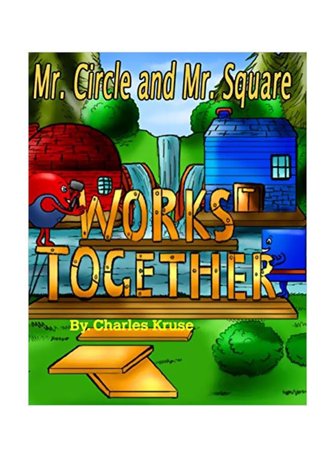 Mr Circle And Mr Square Works Together Hardcover English by Charles Kruse - 09-Jan-19