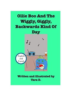 Ollie Boo And The Wiggly Giggly Backwards Kind Of Day Paperback English by Tara D - 01-May-20