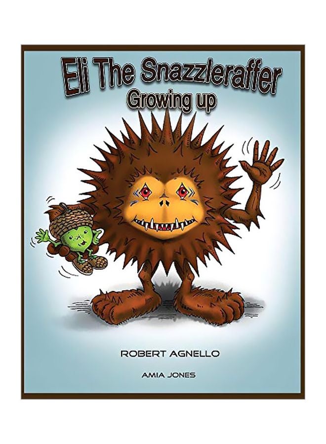 Eli The Snazzleraffer-Growing Up paperback english - 11-Mar-19 