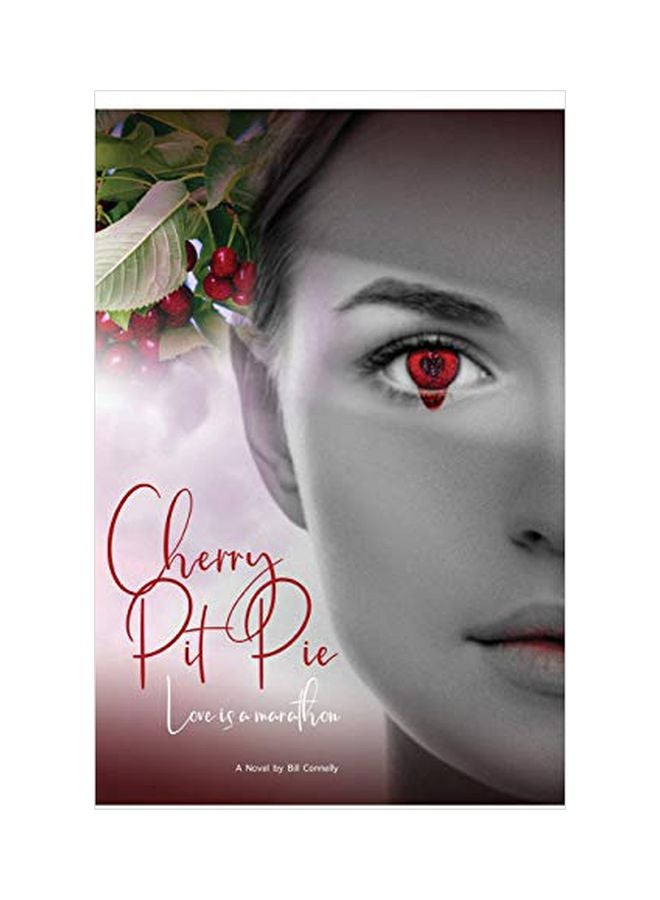 Cherry Pit Pie: Love Is A Marathon hardcover english - 07-Jun-19