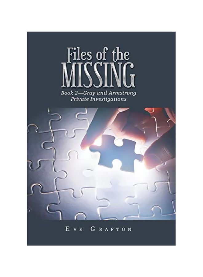 Files Of The Missing: Book 2-Gray And Armstrong Private Investigations hardcover english - 09 April 2019