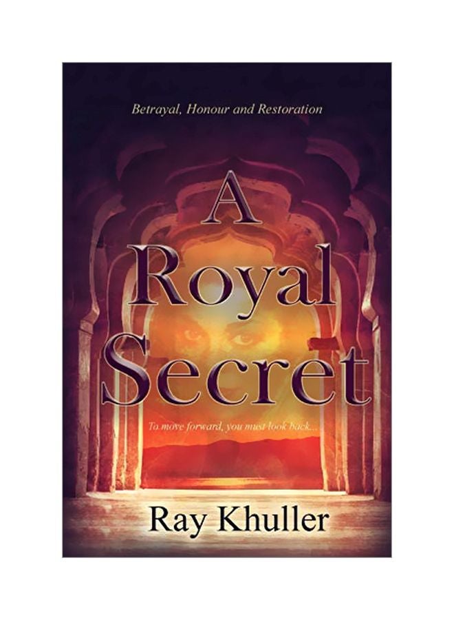 A Royal Secret: Betrayal, Honour And Restoration paperback english - 02 March 2020