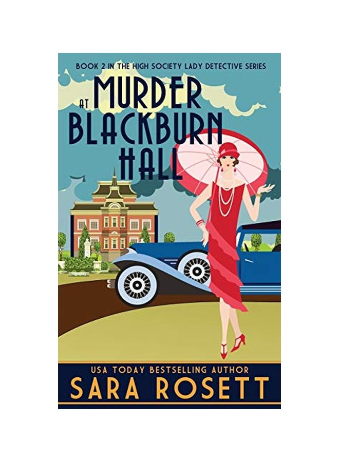 Murder At Blackburn Hall: In The High Society Lady Detective Series: Book 2 Paperback English by Sara Rosett - 14-Jan-19 