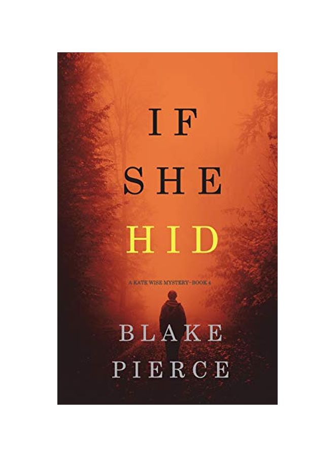 If She Hid: A Kate Wise Mystery: Book 4 paperback english - 03-May-19