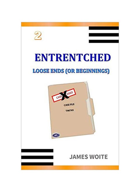 Entrentched 2: Loose Ends (Or Beginnings) paperback english - 01-May-20