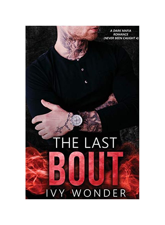 The Last Bout: A Dark Mafia Romance paperback english - 04-Mar-20