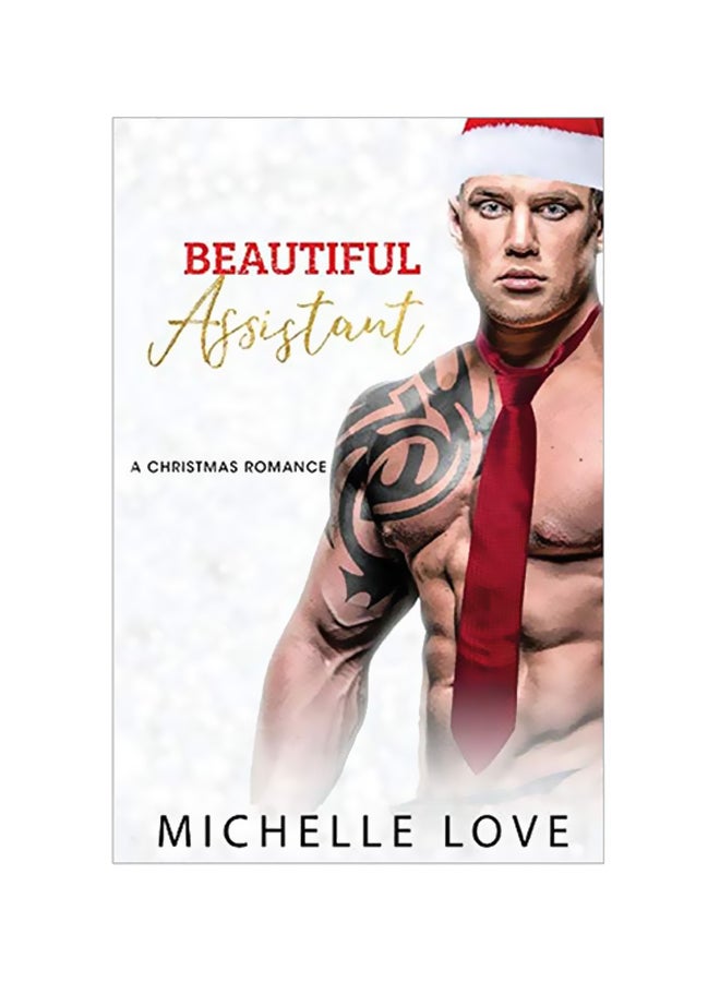 Beautiful Assistant: A Christmas Romance paperback english - 05-Mar-20
