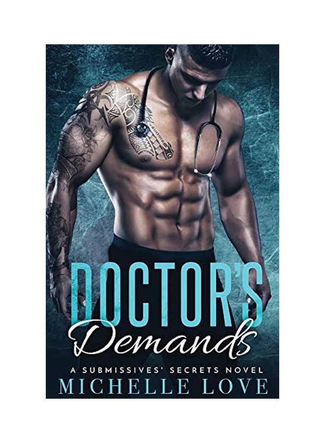 Doctor's Demands : A Submissives' Secrets Novel paperback english - 02-Mar-20