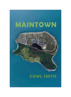 Maintown Paperback English by Cowl Smith - 16-Dec-2019