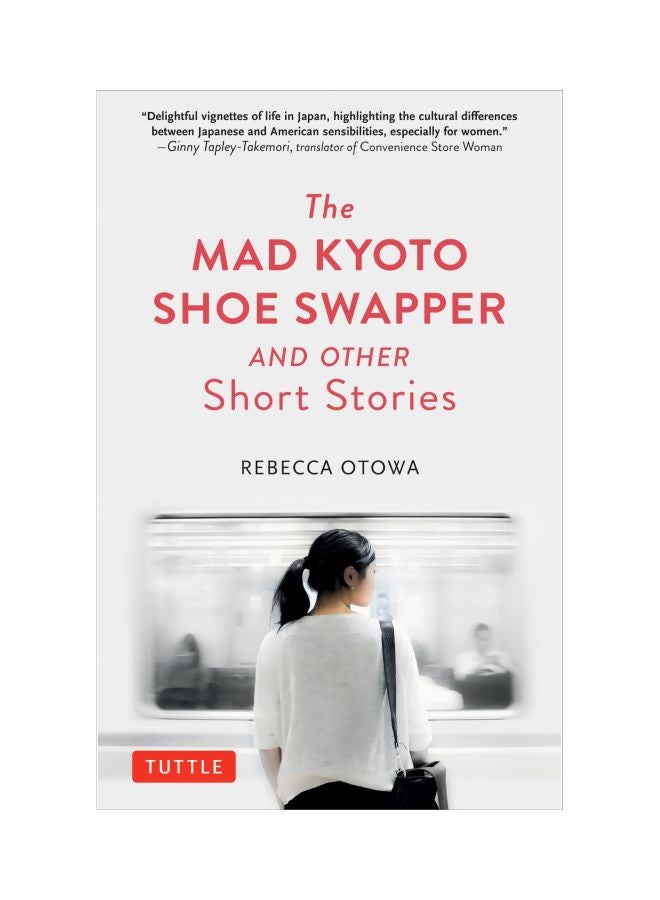 The Mad Kyoto Shoe Swapper And Other Short Stories hardcover english - 24-Mar-20
