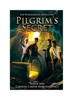 The Pumpkinhead Adventures: Pilgrim's Secret paperback english - 20 December 2019