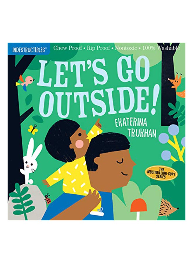 Indestructibles: Let's Go Outside! Hardcover English by Trukhan, Ekaterina - 43921 