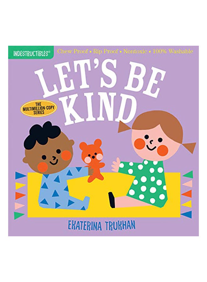 Indestructibles: Let's Be Kind Paperback English by Trukhan, Ekaterina - 43921 