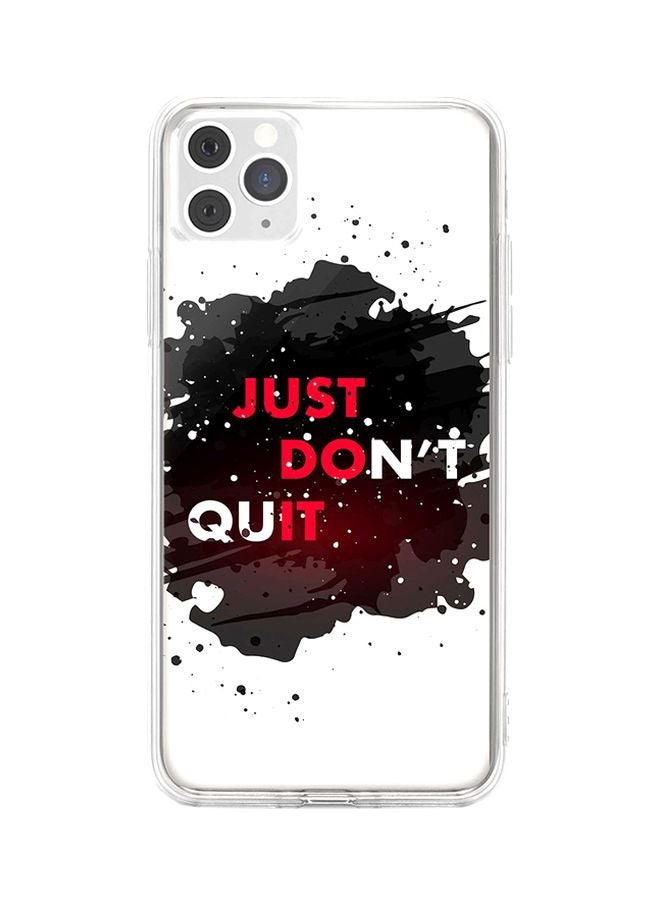 Stylizedd Protective Case Cover For Apple iPhone 11 Pro Max Just Don't Quit
