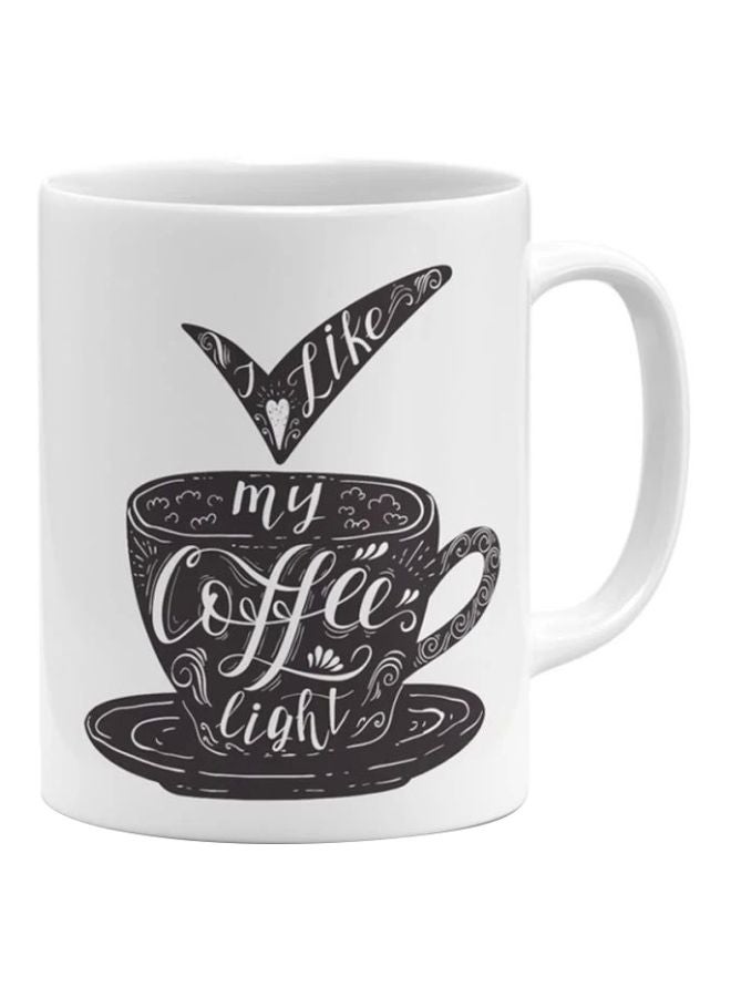 مج مطبوع عليه عبارة "Like My Coffee Light" أبيض/ أسود