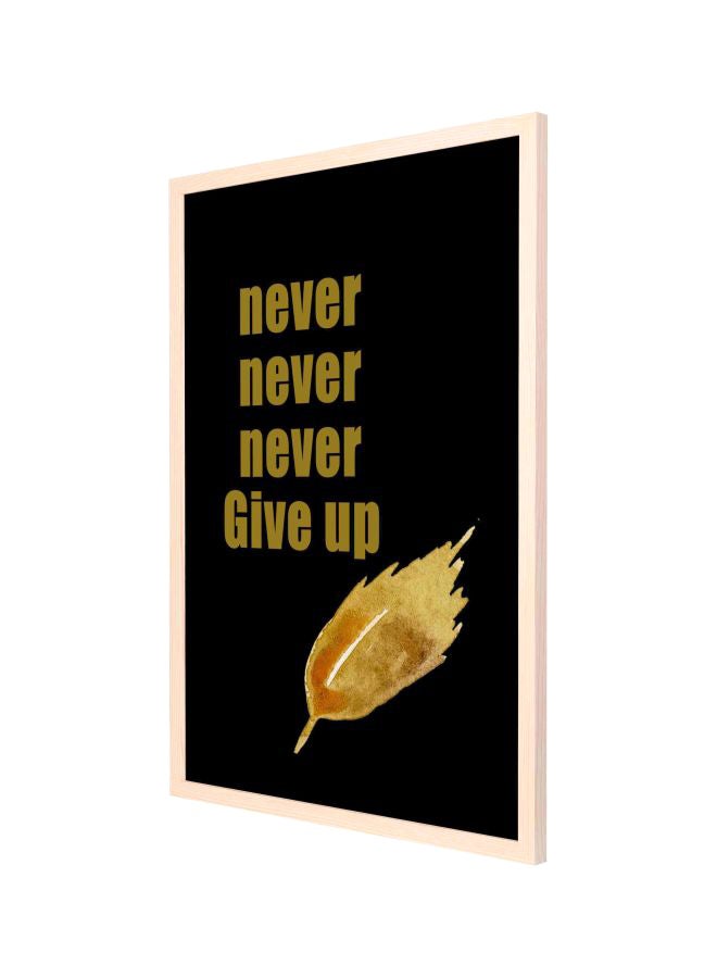 LOWHA Never Never Never Give Up Framed Wall Painting Black/Gold/Beige 53x73cm  - Image 1