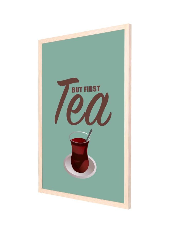 LOWHA But First Tea Printed Wooden Wall Painting With Frame Green/Brown/White 53x73cm - Image 1
