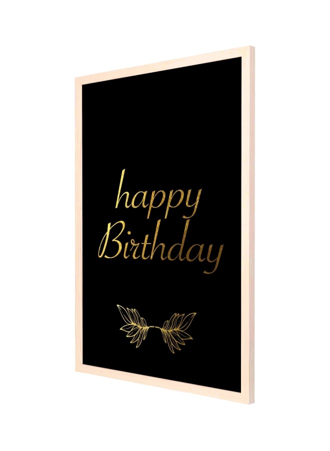 لوحة فنية جدارية بإطار بطبعة تحمل عبارة Happy Birthday أسود/ ذهبي/ بيج 73x53سم - Image 1