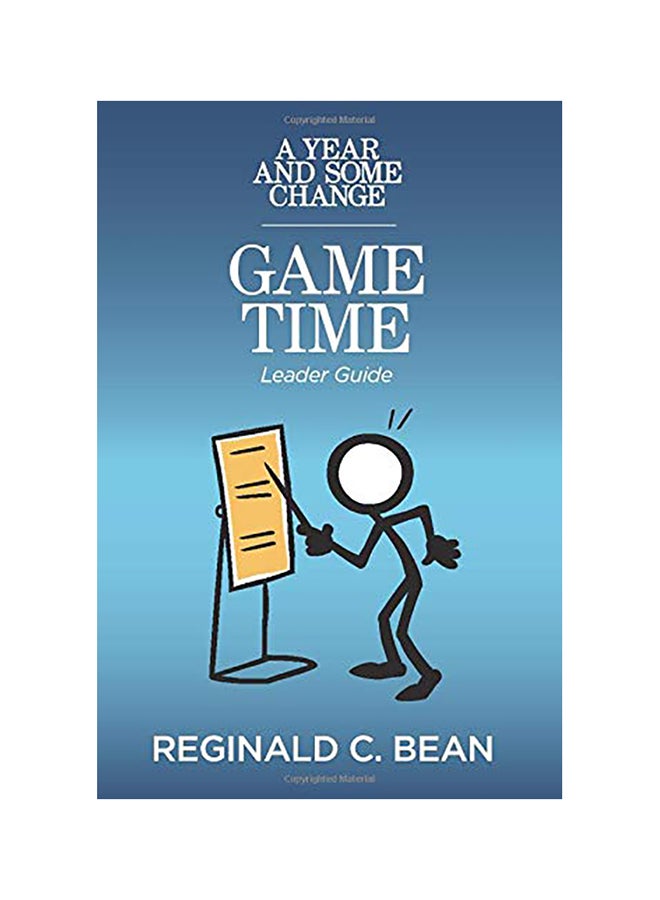A Year and Some Change: GAME Time Leader Guide paperback english 