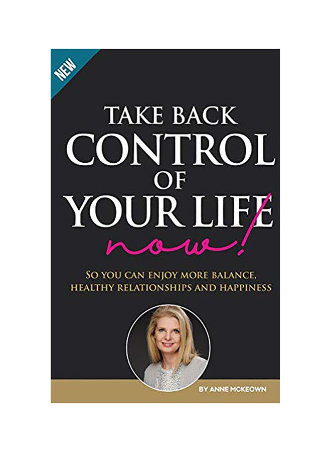 Take Back Control Of Your Life Now paperback english 