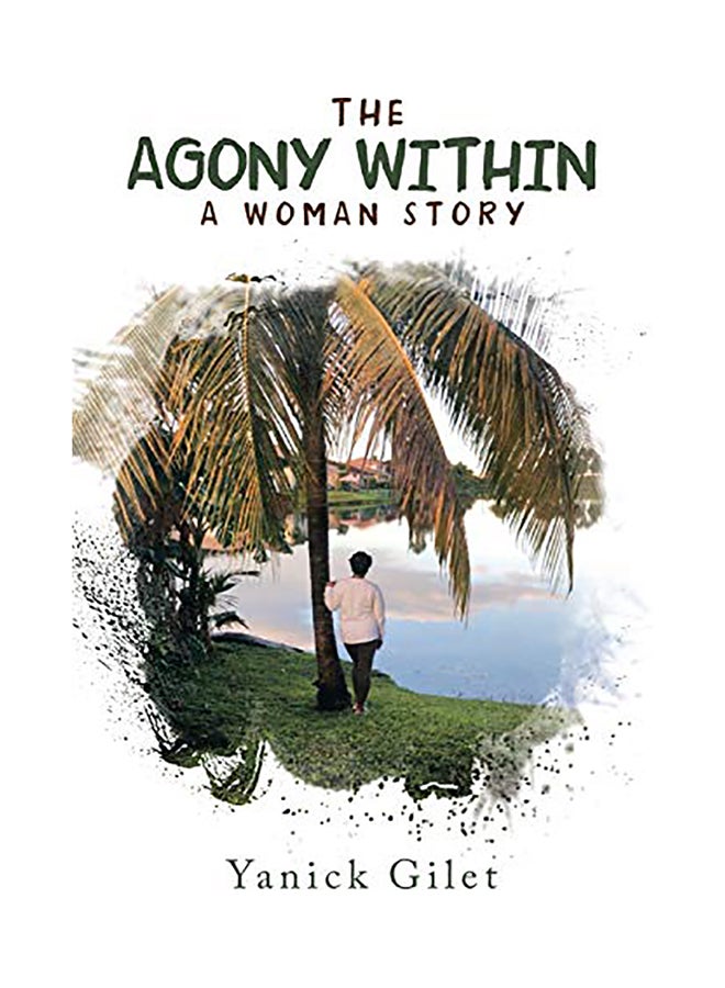 The Agony Within: A Woman Story paperback english 