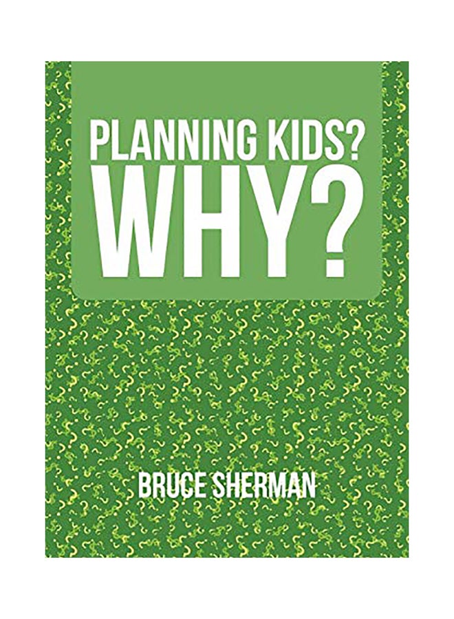 Planning Kids? Why? paperback english