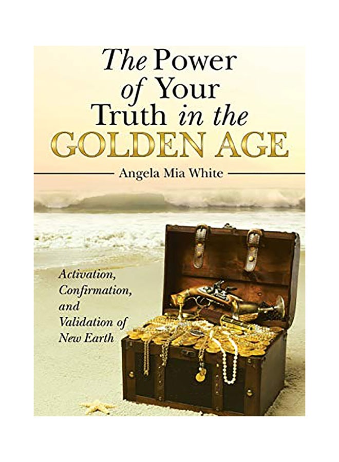 The Power Of Your Truth In The Golden Age paperback english 