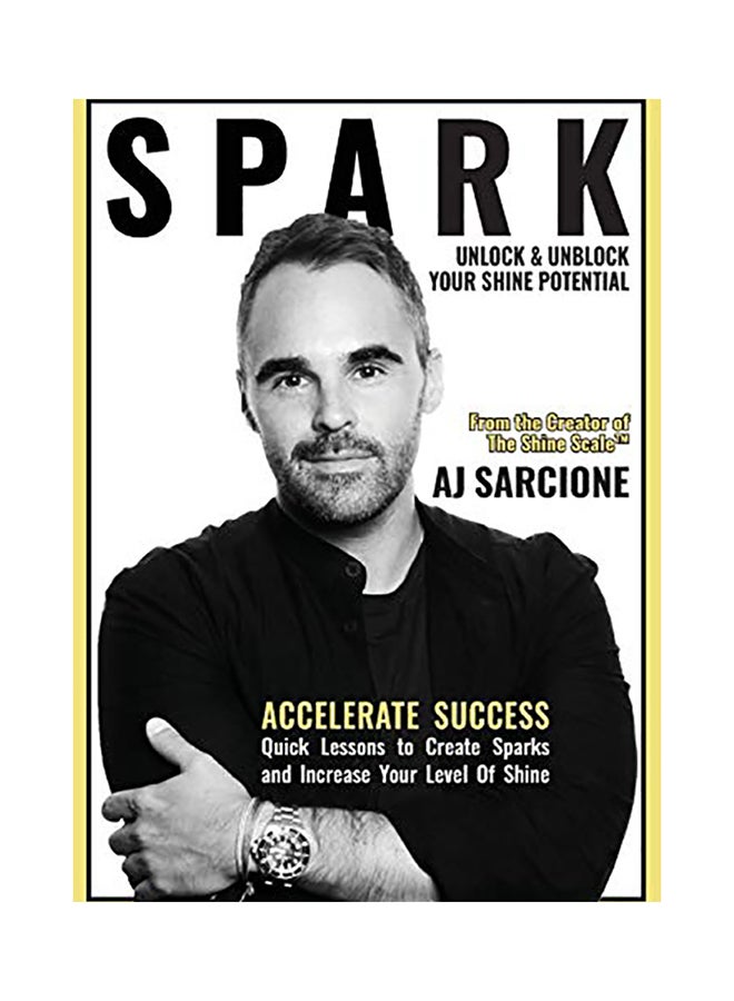 Spark: Unlock & Unblock Your Shine Potential paperback english 