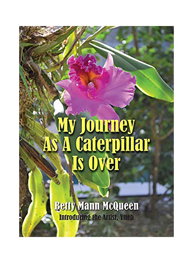 My Journey as a Caterpillar Is Over hardcover english 
