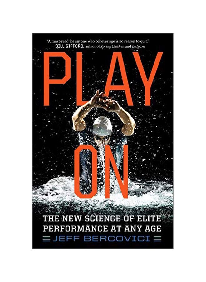 Play On: The New Science Of Elite Performance At Any Age paperback english - 7 May 2019 