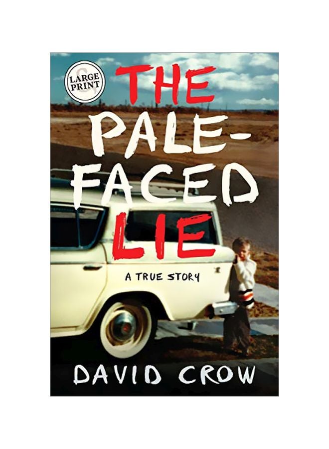 The Pale-Faced Lie: A True Story paperback english - 03 March 2020 