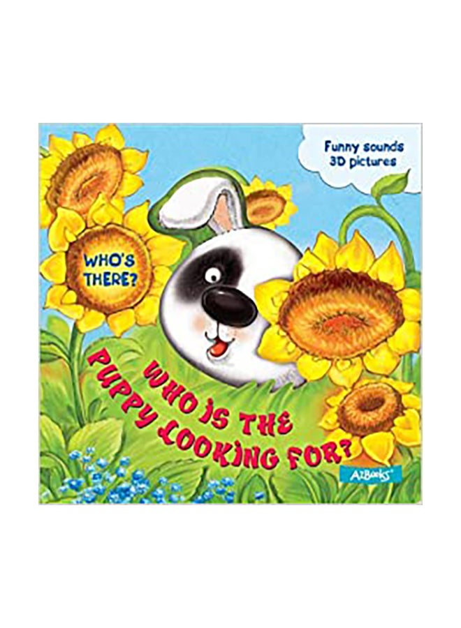 Who Is The Puppy Looking For? Paperback English by Olivia Evans - 1-Aug-15