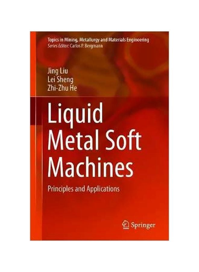 Liquid Metal Soft Machines: Principles And Applications hardcover english - 2019-01-10 