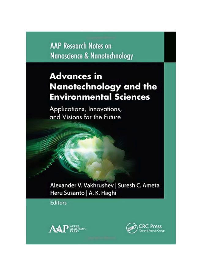 Advances In Nanotechnology And The Environmental Sciences: Applications, Innovations, And Visions For The Future Hardcover English by Alexander V. Vakhrushev - 2019-07-22 
