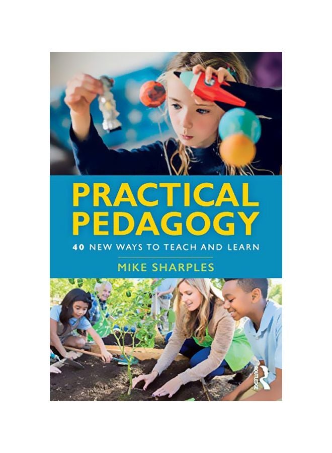 Practical Pedagogy: 40 New Ways To Teach And Learn paperback english - 2019-04-17