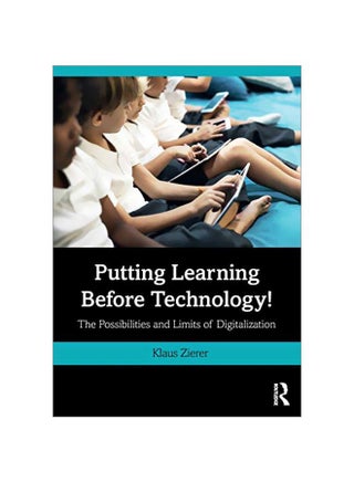 Putting Learning Before Technology! : The Possibilities And Limits Of Digitalization paperback english - 2019-02-27 - v1591729243/N35538958A_1
