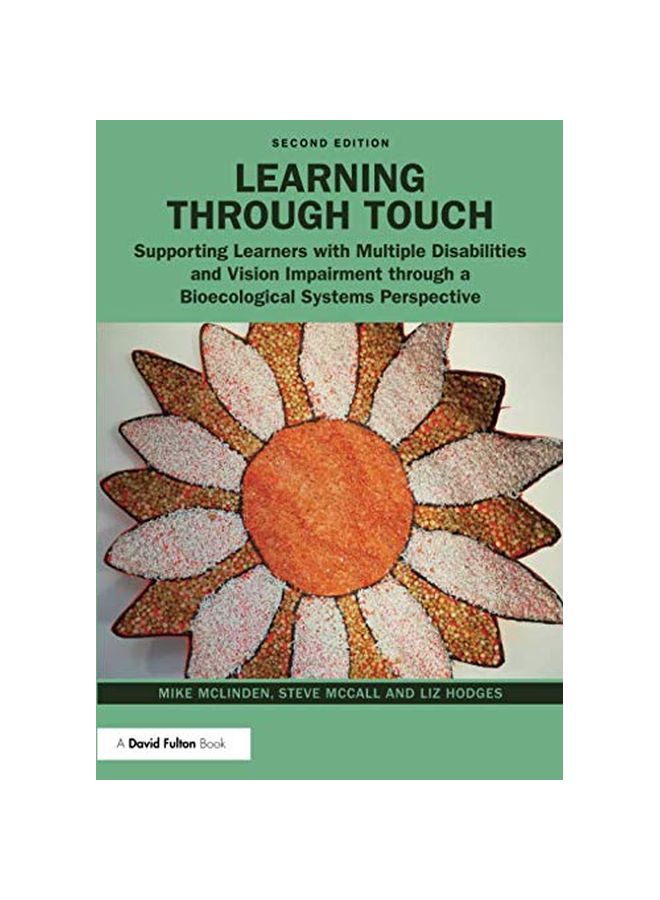 Learning Through Touch: Supporting Learners With Multiple Disabilities And Vision Impairment Through A Bioecological Systems Perspective paperback english - 2019-11-16 