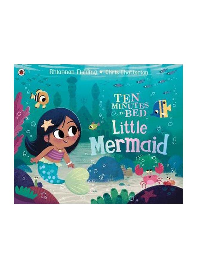 Ten Minutes To Bed: Little Mermaid Paperback English by Rhiannon Fielding - 43657
