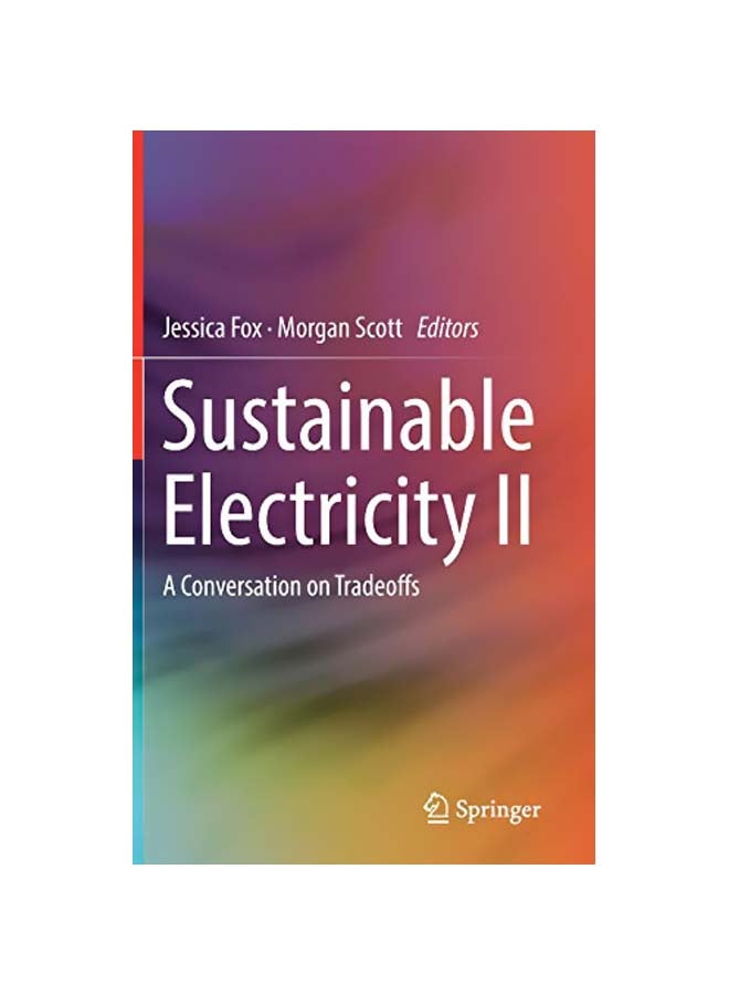 Sustainable Electricity II: A Conversation On Tradeoffs hardcover english - 2018-11-01 
