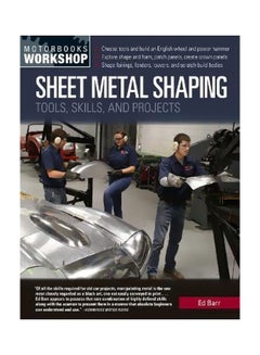 Sheet Metal Shaping: Tools, Skills And Projects paperback english - 2019-05-21 