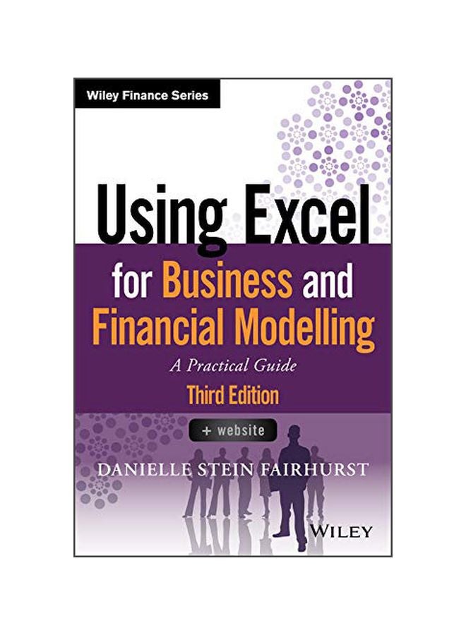 null - Using Excel For Business And Financial Modelling: A Practical Guide Paperback English by Danielle Stein Fairhurst - 43570 - Image 1